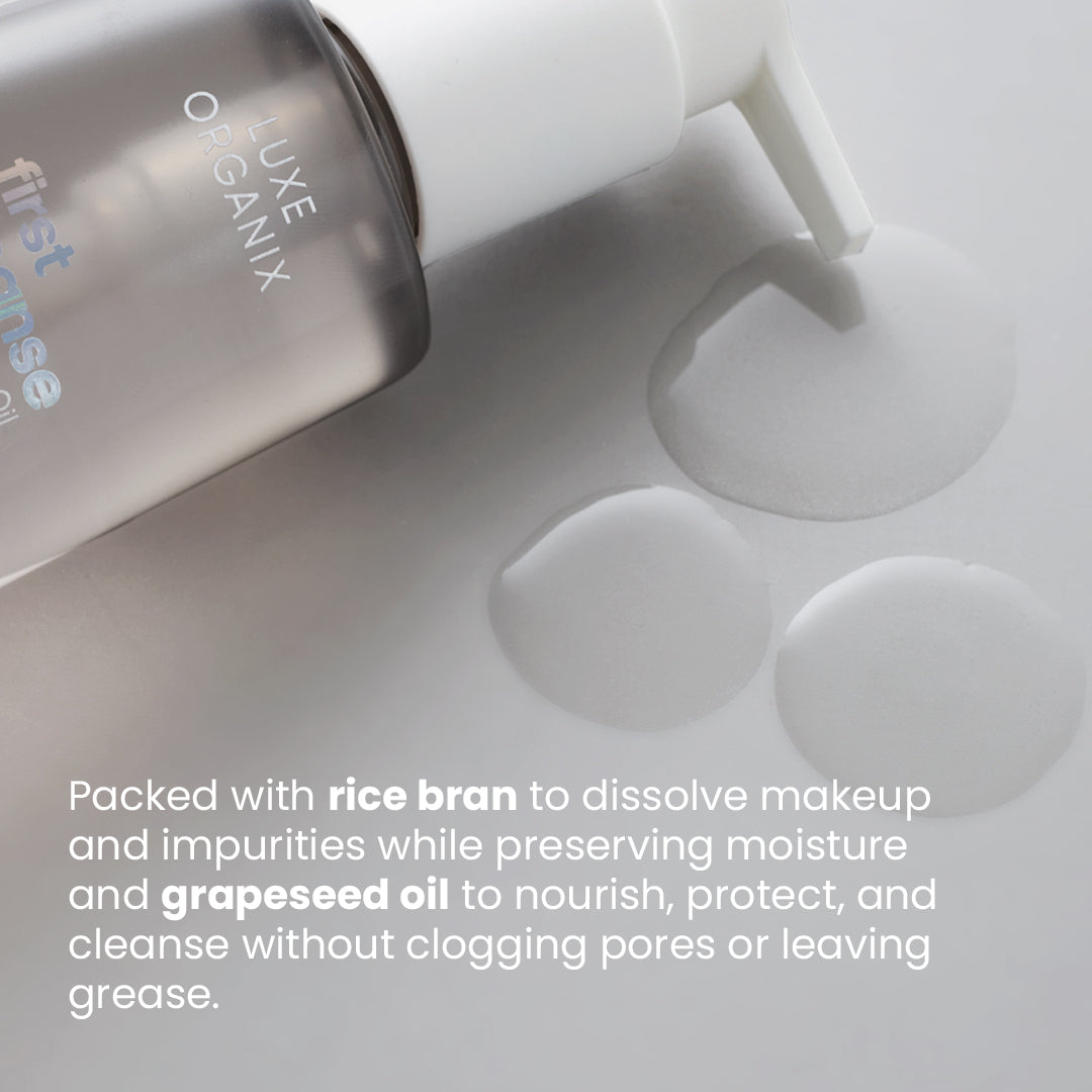 Luxe Organix First Cleanse Rice Bran + Grapeseed Skin Brightening Cleansing Oil 150ml | Cleansing Balm, Oil and Water Luxe Organix First Cleanse Rice Bran + Grapeseed Skin Brightening Cleansing Oil 150ml | Cleansing Balm, Oil and Water