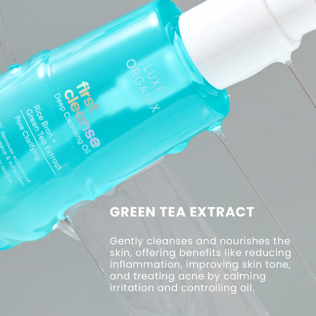 Luxe Organix First Cleanse Rice Bran + Green Tea Pore Clarifying Cleansing Oil 150ml | Cleansing Balm, Oil and Water Luxe Organix First Cleanse Rice Bran + Green Tea Pore Clarifying Cleansing Oil 150ml | Cleansing Balm, Oil and Water