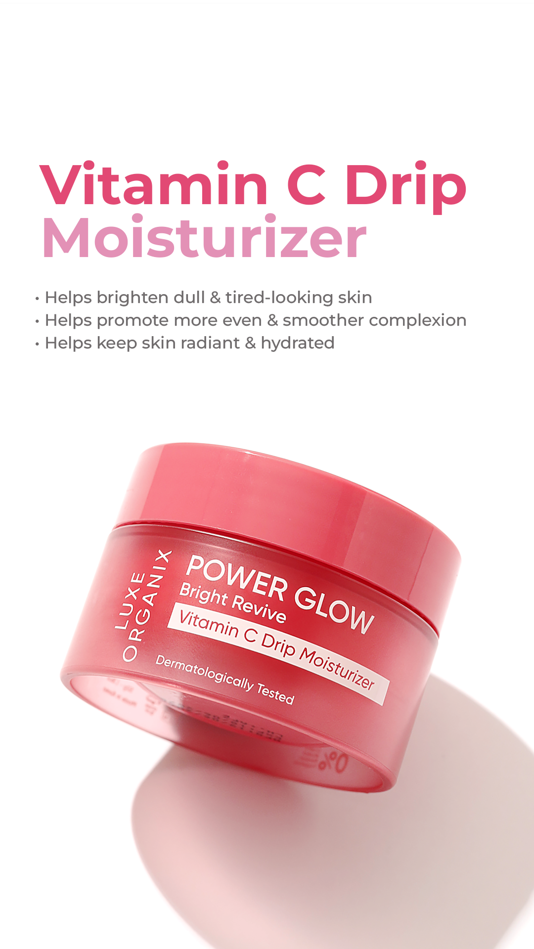 Luxe Organix Power Glow Bright Revive Vitamin C Drip Moisturizer 50g | Moisturizers Luxe Organix Power Glow Bright Revive Vitamin C Drip Moisturizer 50g | Moisturizers